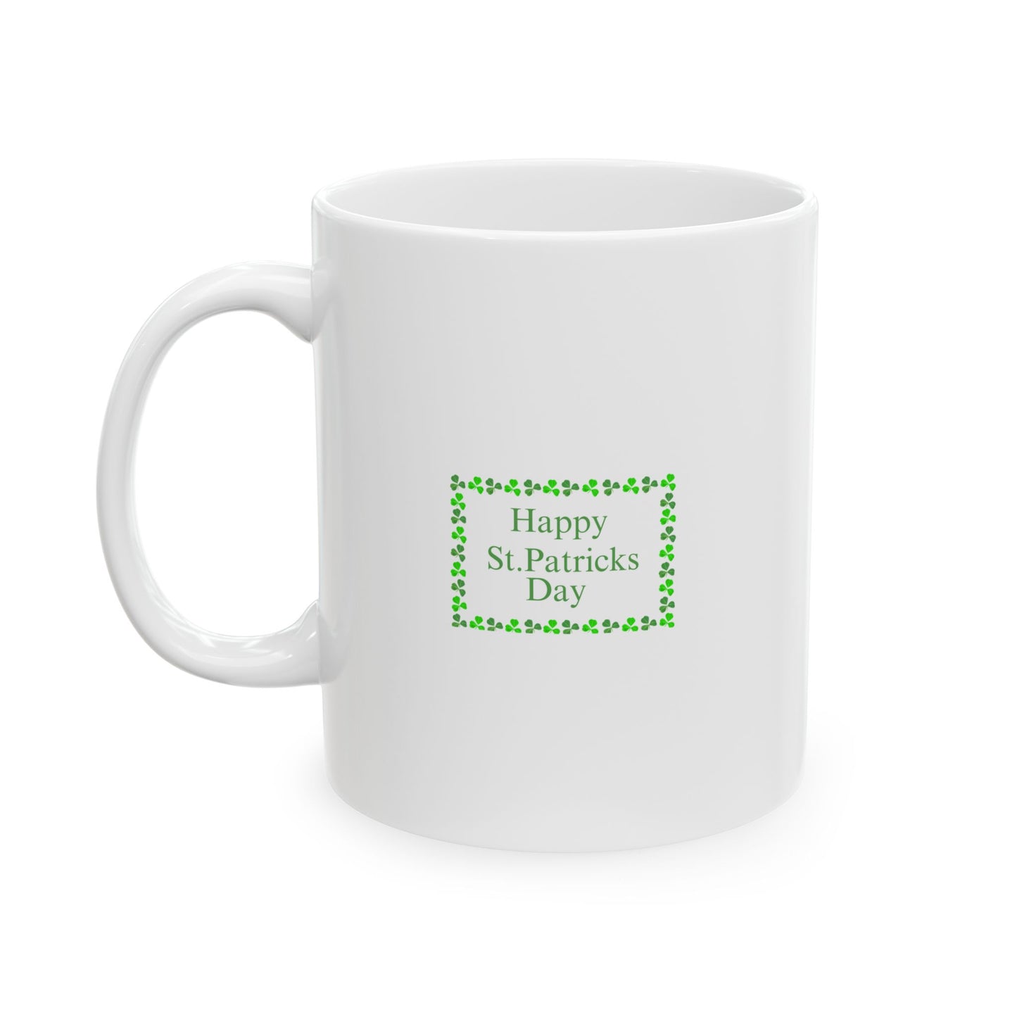 Happy St. Patricks Day Mug